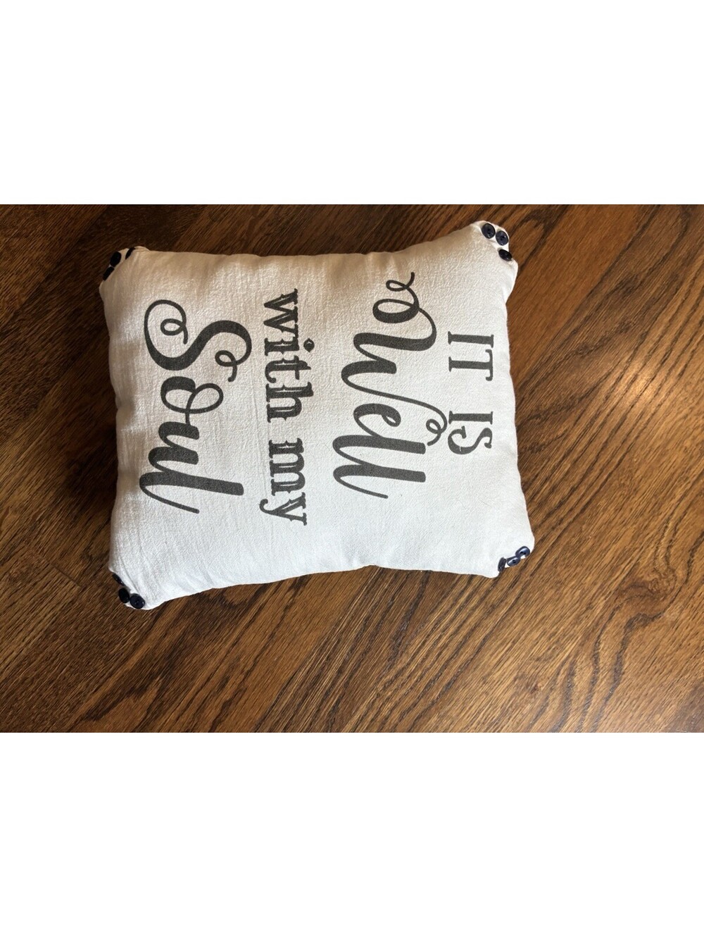 Farmhouse "It Is Well With My Soul" Mini Accent Pillow with Button Corners - Picture 7 of 7